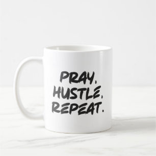 Pray, Hustle, Repeat - Faith, Success Motivational Coffee Mug