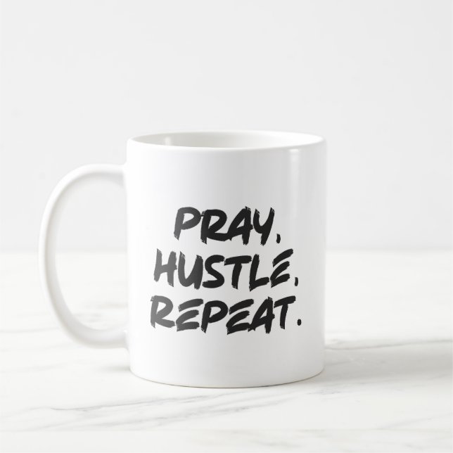 Pray, Hustle, Repeat - Faith, Success Motivational Coffee Mug (Left)