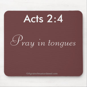 Pray in Tongues Bible Quote Mouse Mat