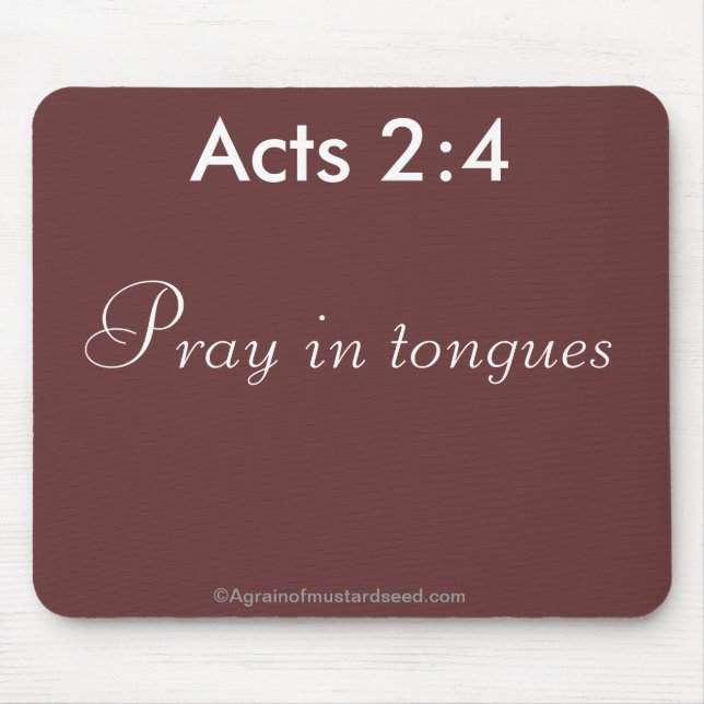 Pray in Tongues Bible Quote Mouse Mat (Front)