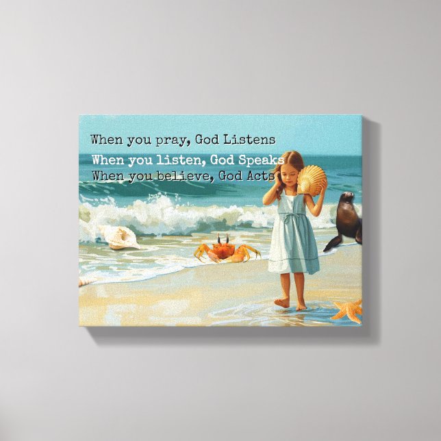 Pray Listen Believe Christian  Canvas Print (Front)