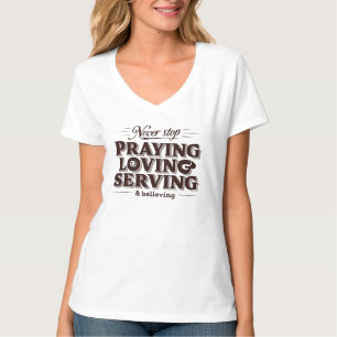 Pray Love Serve Shirt – Uplifting Christian Faith