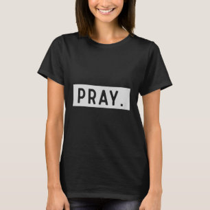Pray Minimalist Trendy Christian Spiritual Mens Wo T-Shirt