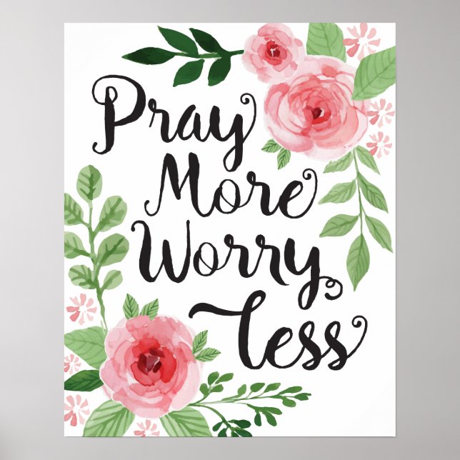 Pray More Worry Less Art Print (Front)