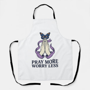 Pray More Worry Less Butterfly Christian Shirt_1 Apron