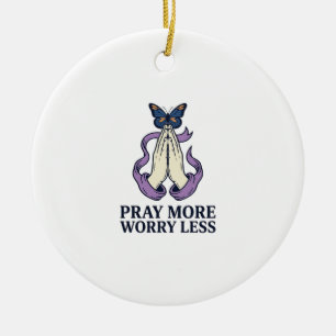 Pray More Worry Less Butterfly Christian Shirt_1 Ceramic Tree Decoration
