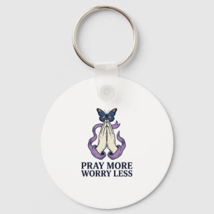 Pray More Worry Less Butterfly Christian Shirt_1 Key Ring