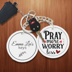 Pray More Worry Less Christian Quote Custom Key Ring