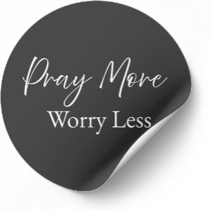 Pray More Worry Less Christian Sticker