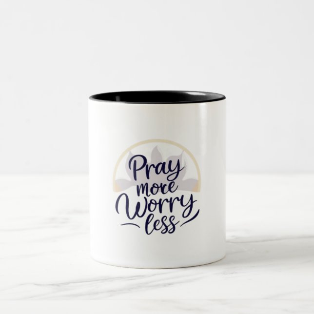 Pray More Worry Less Inspirational Mug (Center)