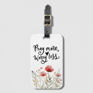 Pray More Worry Less Inspirational Quote Bible Luggage Tag