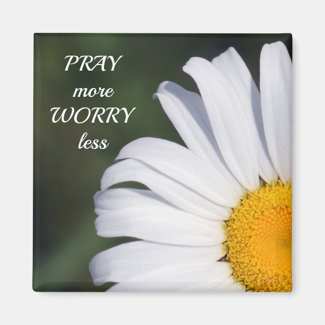 Pray More Worry Less Offset Daisy Magnet (Front)