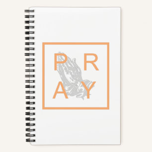 PRAY NOTEBOOK