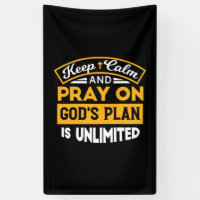 Pray On and Trust God's Unlimited Plan Faith-Based