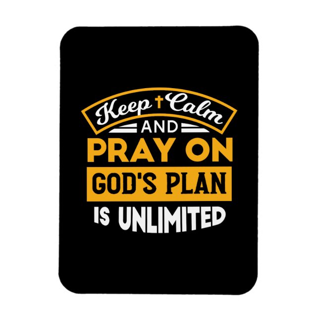 Pray On and Trust God's Unlimited Plan Faith-Based Magnet (Vertical)