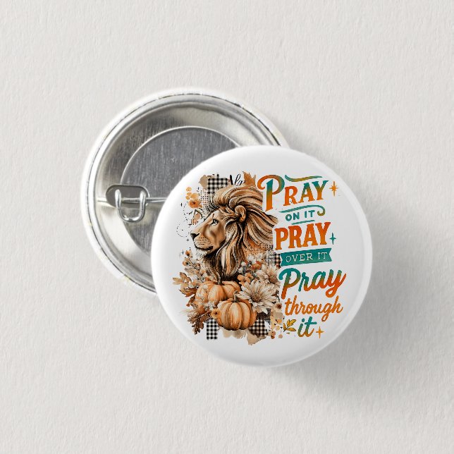 Pray On It....  3 Cm Round Badge (Front & Back)