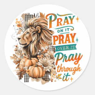 Pray On It.... Classic Round Sticker