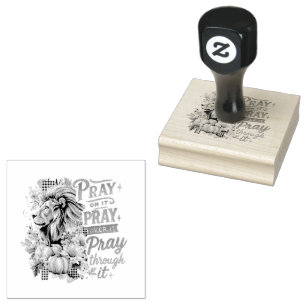 Pray On It....  Rubber Stamp