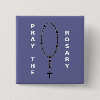 PRAY THE ROSARY 15 CM SQUARE BADGE