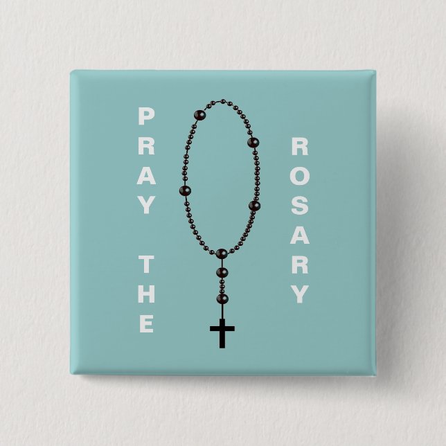 PRAY THE ROSARY 15 CM SQUARE BADGE (Front)