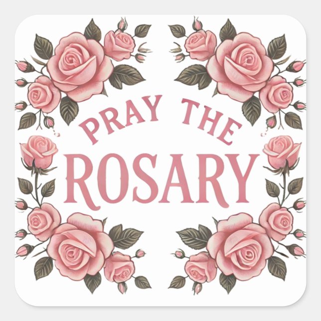 Pray the Rosary Pink Floral Religious Square Sticker (Front)