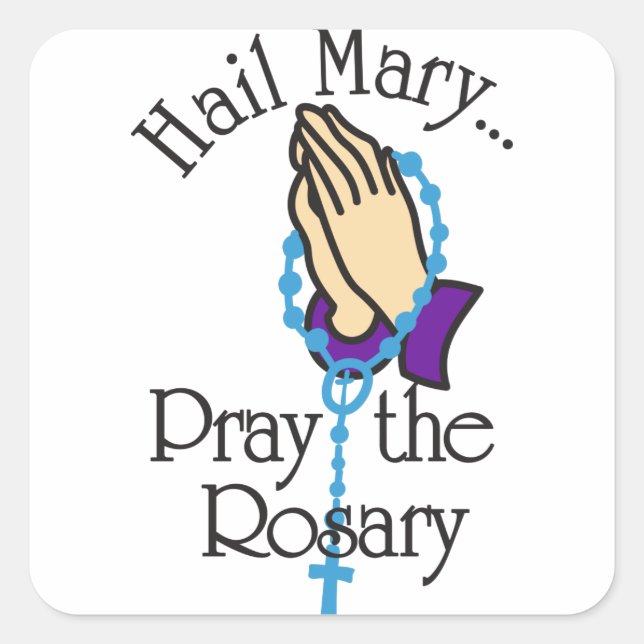Pray The Rosary Square Sticker (Front)