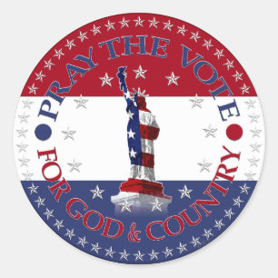 Pray The Vote For God and Country Statue Liberty Classic Round Sticker