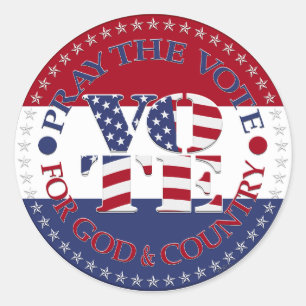 Pray The Vote For God and Country USA Flag VOTE Classic Round Sticker