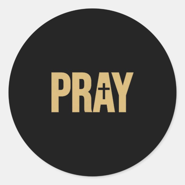 Pray The Word Pray On A Tee  Classic Round Sticker (Front)