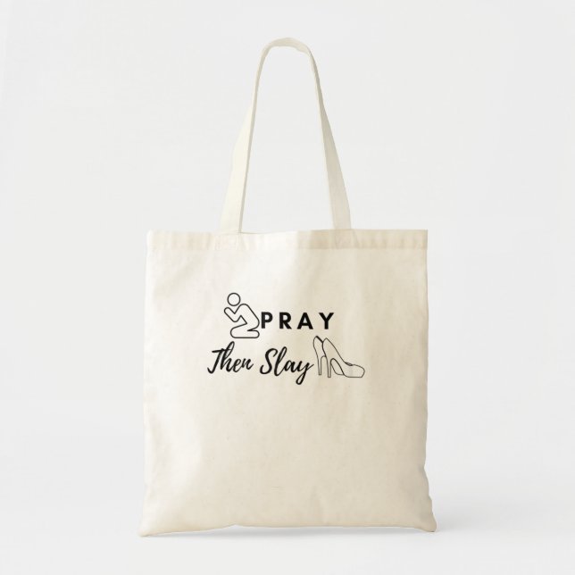 Pray Then Slay TShirt Tote Bag (Front)