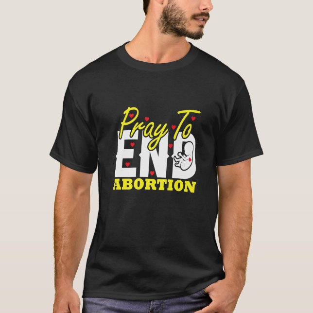 Pray To End Abortion Pro Life Matter Christian Cat T-Shirt (Front)