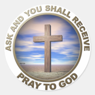 Pray To God Classic Round Sticker