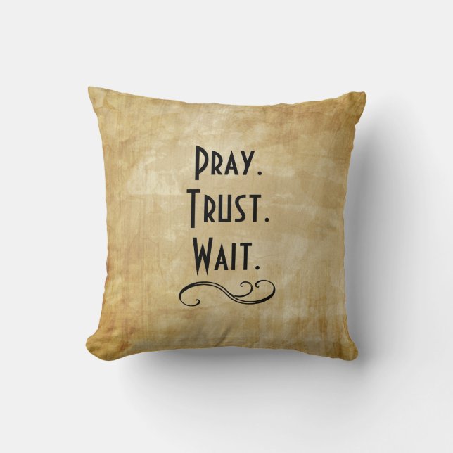 Pray Trust Wait Cushion (Front)