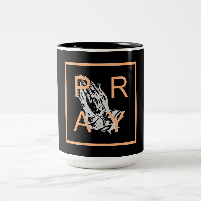 PRAY Two-Tone COFFEE MUG (Center)