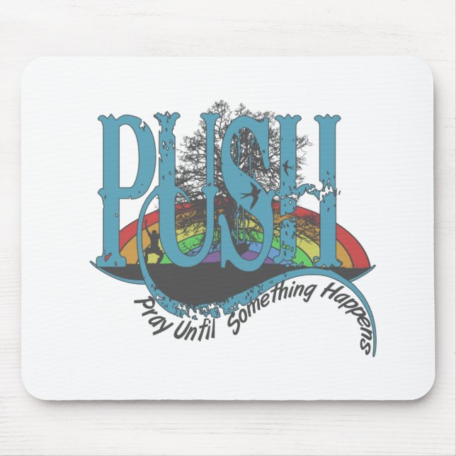 Pray Until Something Happens Mouse Mat (Front)