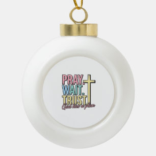 Pray Wait Trust Cross Christian Vintage Ceramic Ball Christmas Ornament