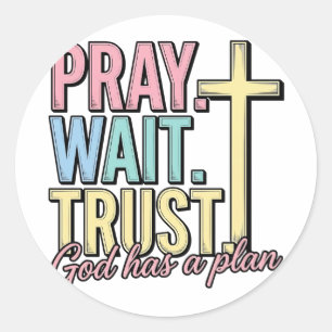 Pray Wait Trust Cross Christian Vintage Classic Round Sticker