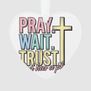 Pray Wait Trust Cross Christian Vintage Ornament