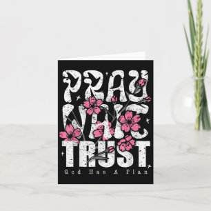 Pray Wait Trust God Has A Plan Christian Faith Card