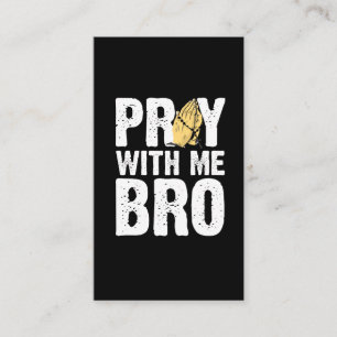 Pray With Me Bro - Christian Faith Jesus Business Card