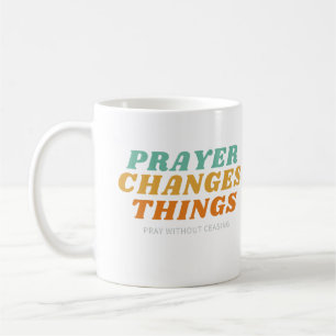 Pray Without Ceasing, Bible Verse God Christian Coffee Mug