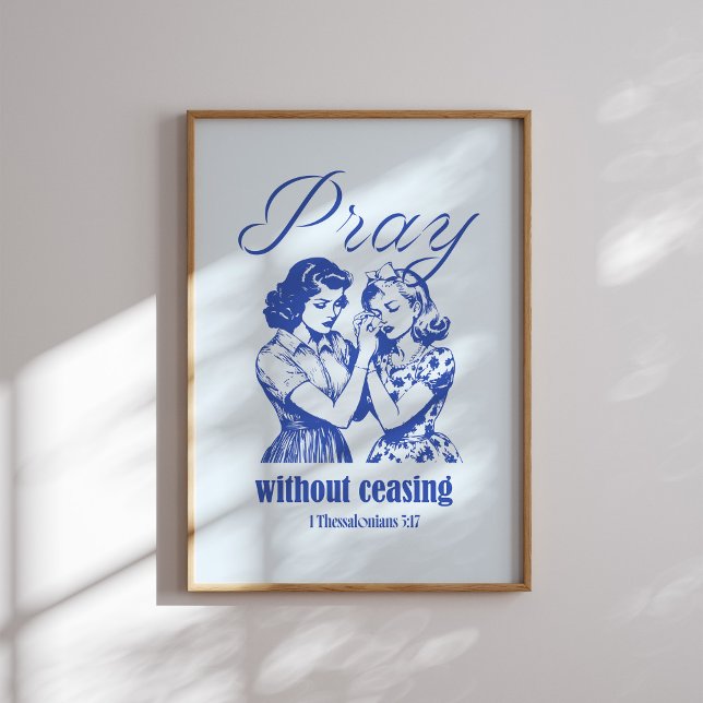 Pray Without Ceasing Christian Poster (Creator Uploaded)