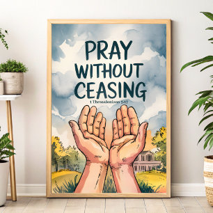 Pray Without Ceasing Christian Wall Art Print
