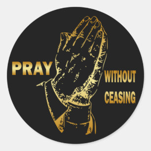 PRAY WITHOUT CEASING CLASSIC ROUND STICKER
