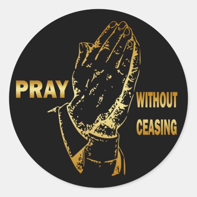PRAY WITHOUT CEASING CLASSIC ROUND STICKER (Front)