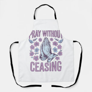 Pray Without Ceasing Floral Praying Hands Shirt_1 Apron