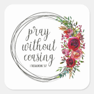 Pray Without Ceasing Square Sticker