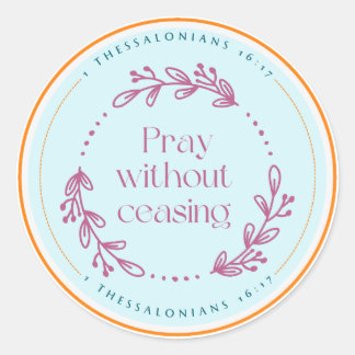 Pray without ceasing sticker