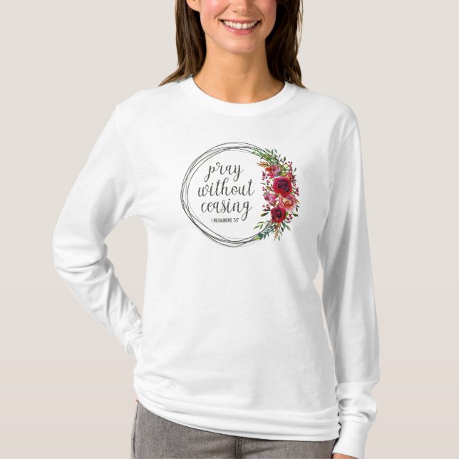 Pray Without Ceasing T-Shirt (Front)