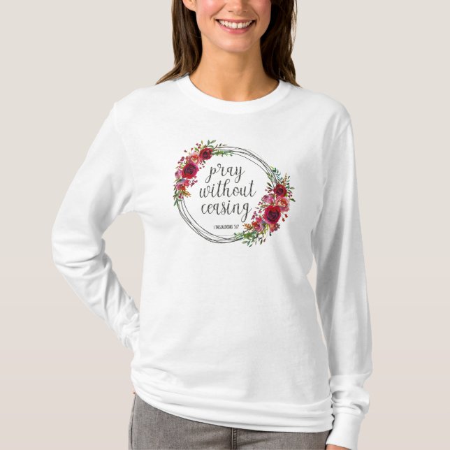 Pray Without Ceasing T-Shirt (Front)